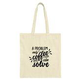 Coffee Tote Bag, Problem Solver Bag, Funny Coffee Lover Gift, Coffee Addict Tote, Cute Tote Bag, Quote Tote Bag, Everyday Tote, Book Bag - Tawshia